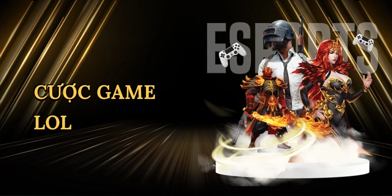 Cược game LOL