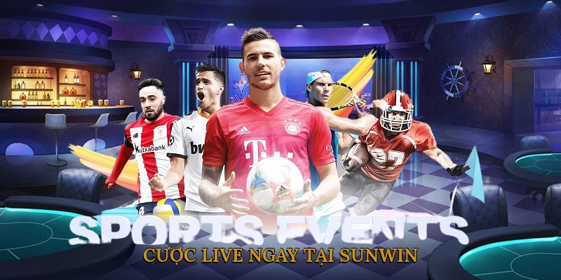Cược live ngay tại SUNWIN