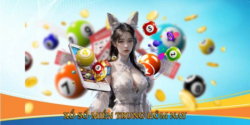 Xổ số miền Trung hôm nay