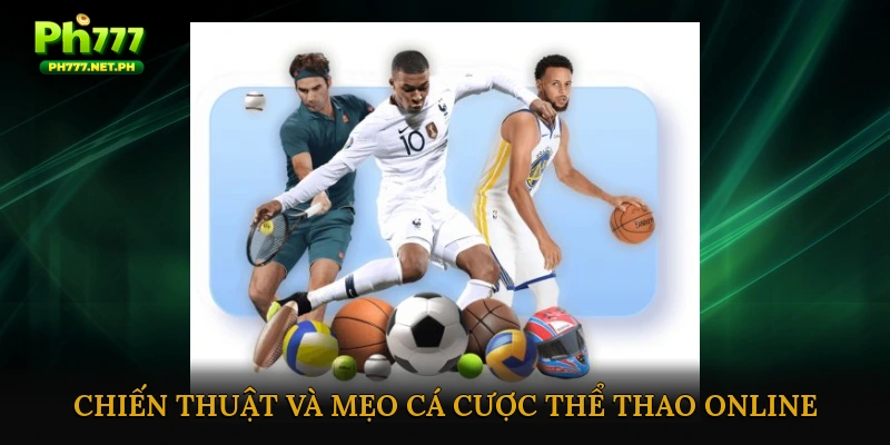 Chiến thuật và mẹo cá cược thể thao online