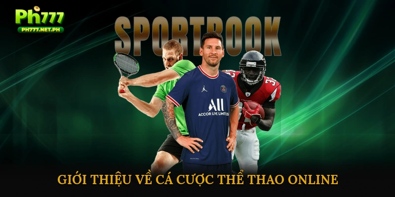 Giới thiệu về cá cược thể thao online