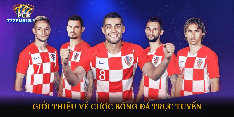 Giới thiệu về cược bóng đá trực tuyến