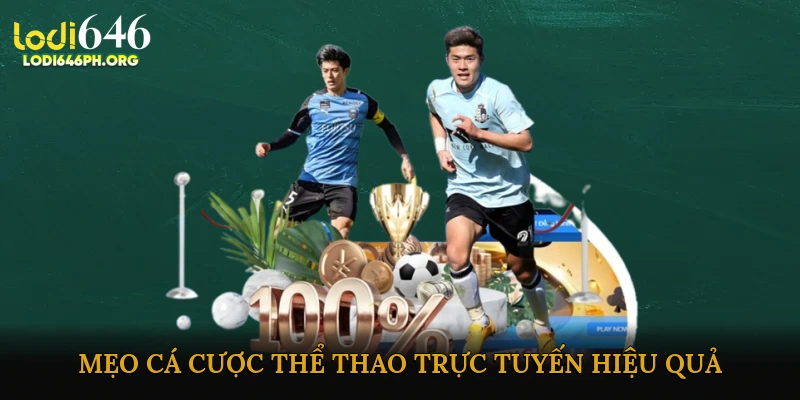 Mẹo Cá Cược Thể Thao Trực Tuyến Hiệu Quả