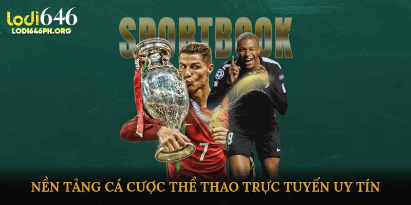 Nền Tảng Cá Cược Thể Thao Trực Tuyến Uy Tín