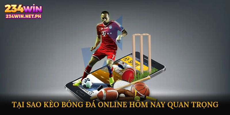 Tại sao kèo bóng đá online hôm nay lại quan trọng?