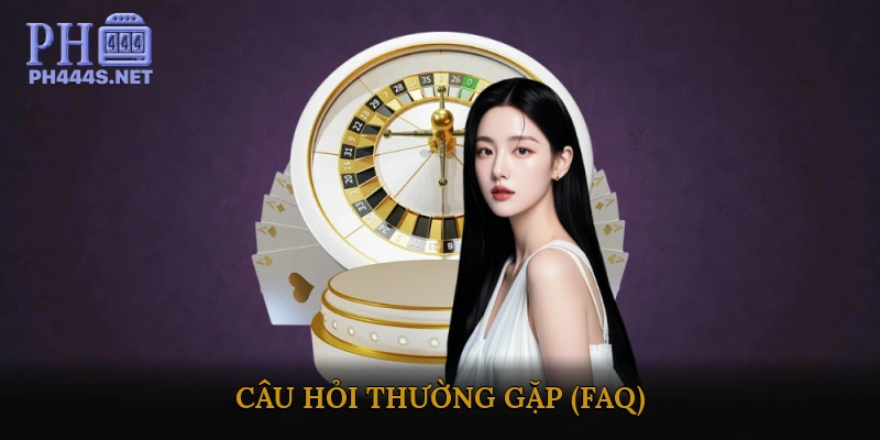 Câu hỏi thường gặp (FAQ)