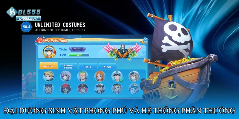 Đại dương sinh vật phong phú và hệ thống phần thưởng