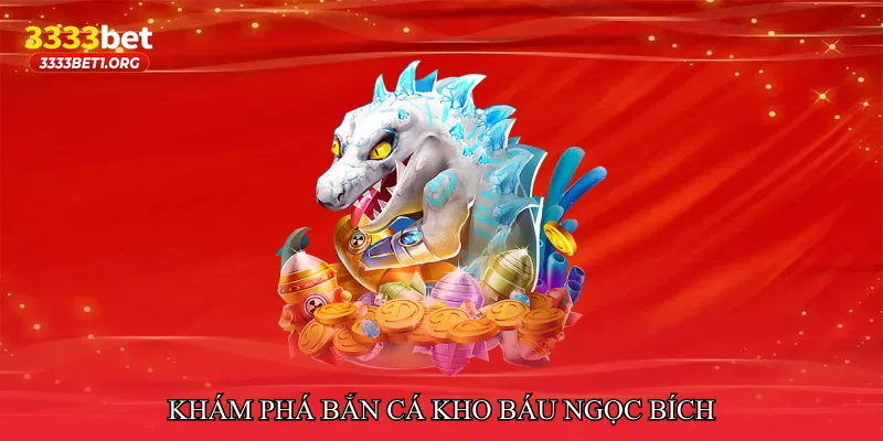 Khám phá đại dương sống động trong Bắn cá kho báu ngọc bích