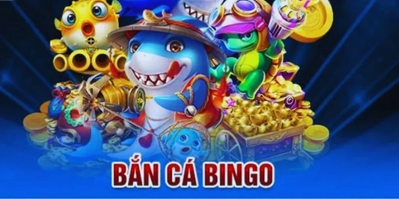 Tìm hiểu về trò chơi bắn cá bingo