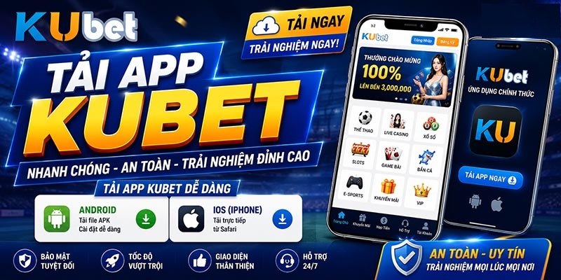 Lợi ích khi tải ứng dụng cá cược Kubet trên smartphone